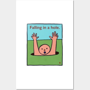 Falling in a Hole Posters and Art